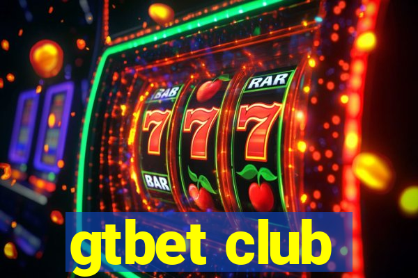 gtbet club